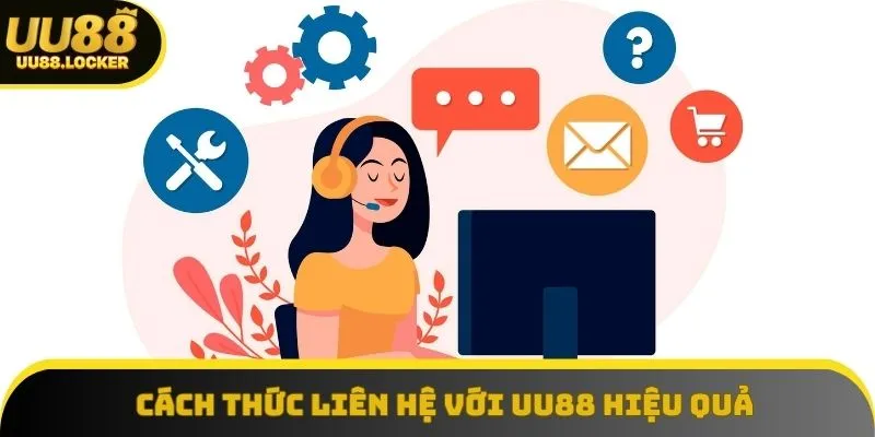 Cách thức liên hệ với UU88 hiệu quả